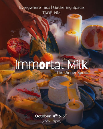 Immortal Milk -The Dinner Series